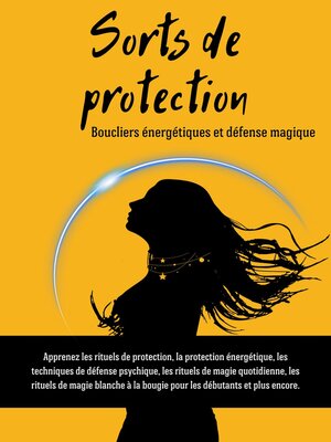 cover image of Sorts de protection. Boucliers énergie et défense magique